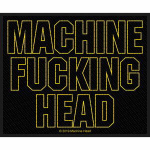 Machine Head Machine Fucking Head