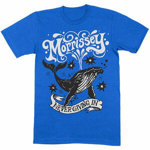 Morrissey tričko Never Giving In/Whale Modrá S