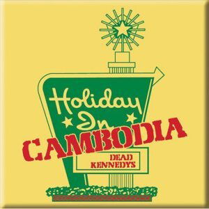 Dead Kennedys Holiday in Cambodia