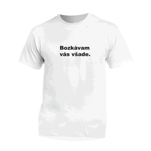 Myšlienky Politikov tričko Bozkávam vás všade Biela XL