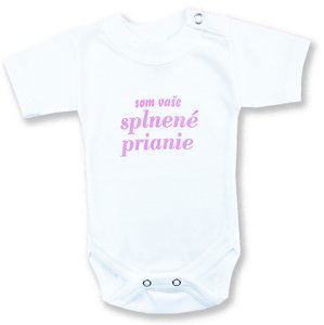 BABY´S WEAR Detské body, krátky rukáv- Splnené prianie veľkosť: 86