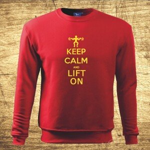 Mikina s motívom Keep calm and lift on