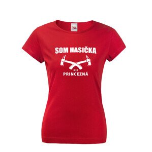 ♥ Hasičské tričko Som hasička, nie princezná - skvelý a netradičný darček