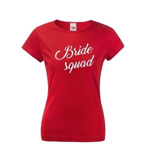 Dámske tričko pre tím nevesty Bride Squad - ideálne rozlúčkové tričká