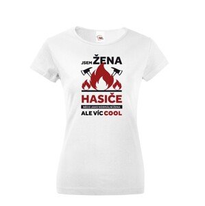 Hasičské tričko Som žena hasiča  - skvelý a netradičný darček