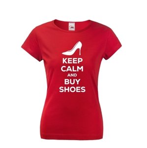 Dámské vtipné tričko s potlačou "Keep calm and buy shoes" - darček pre ženy