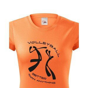 Dámské volejbalové tričko s nápisom Volleyball better than anything